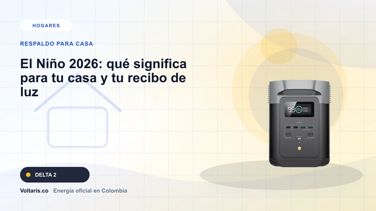 Portada editorial Voltaris para "El Niño 2026: qué significa para tu casa y tu recibo de luz" con EcoFlow DELTA 2.